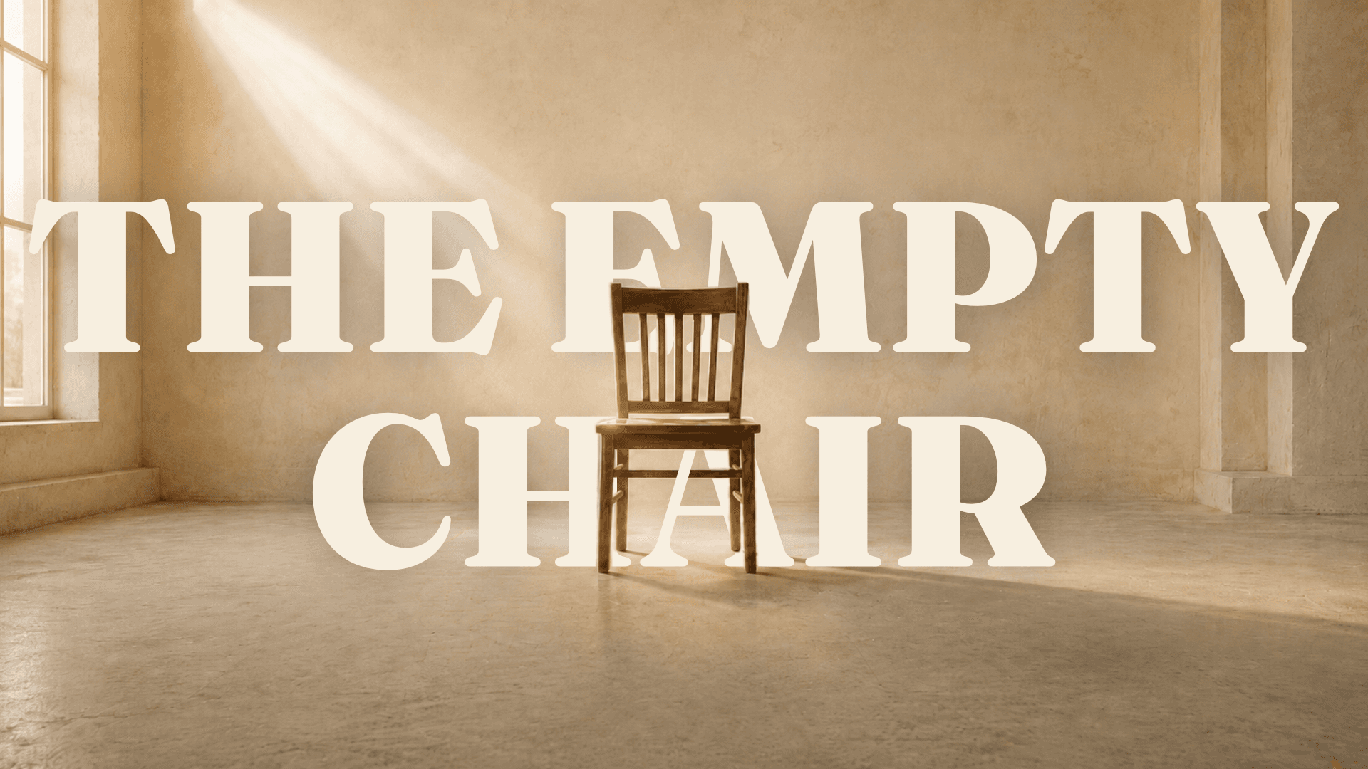 The Empty Chair — latest message