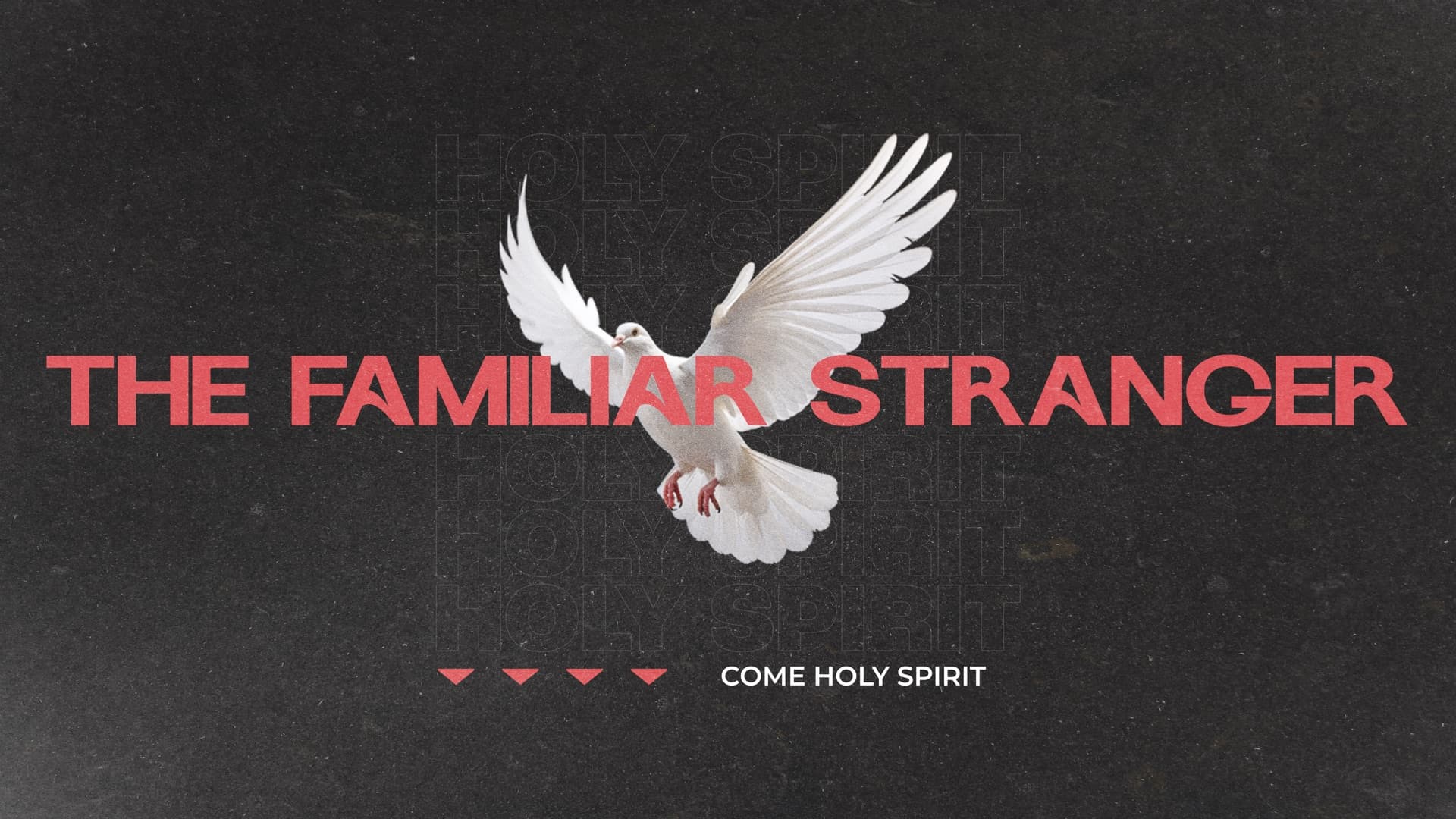 The Familiar Stranger